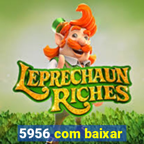 5956 com baixar